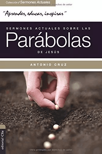 Sermones Actuales Sobre Las Parábolas De Jesús