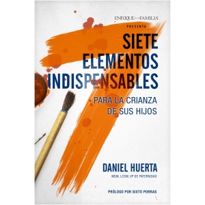 Siete Elementos Indispensables Para La Crianza De Sus Hijos