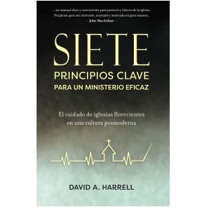 Siete Principios Clave Para Un Ministerio Eficaz