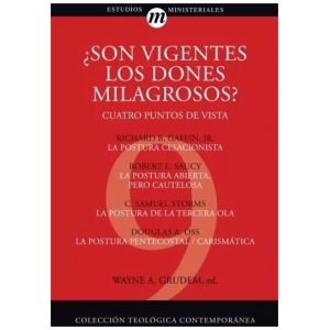 Son Vigentes Los Dones Milagrosos?