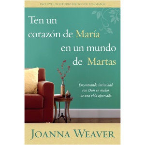 Ten Un Corazón De María En Un Mundo De Martas