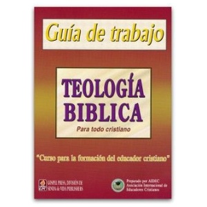 Teología Bíblica, Guía de Trabajo