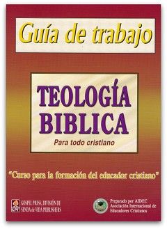 Teología Bíblica, Guía de Trabajo