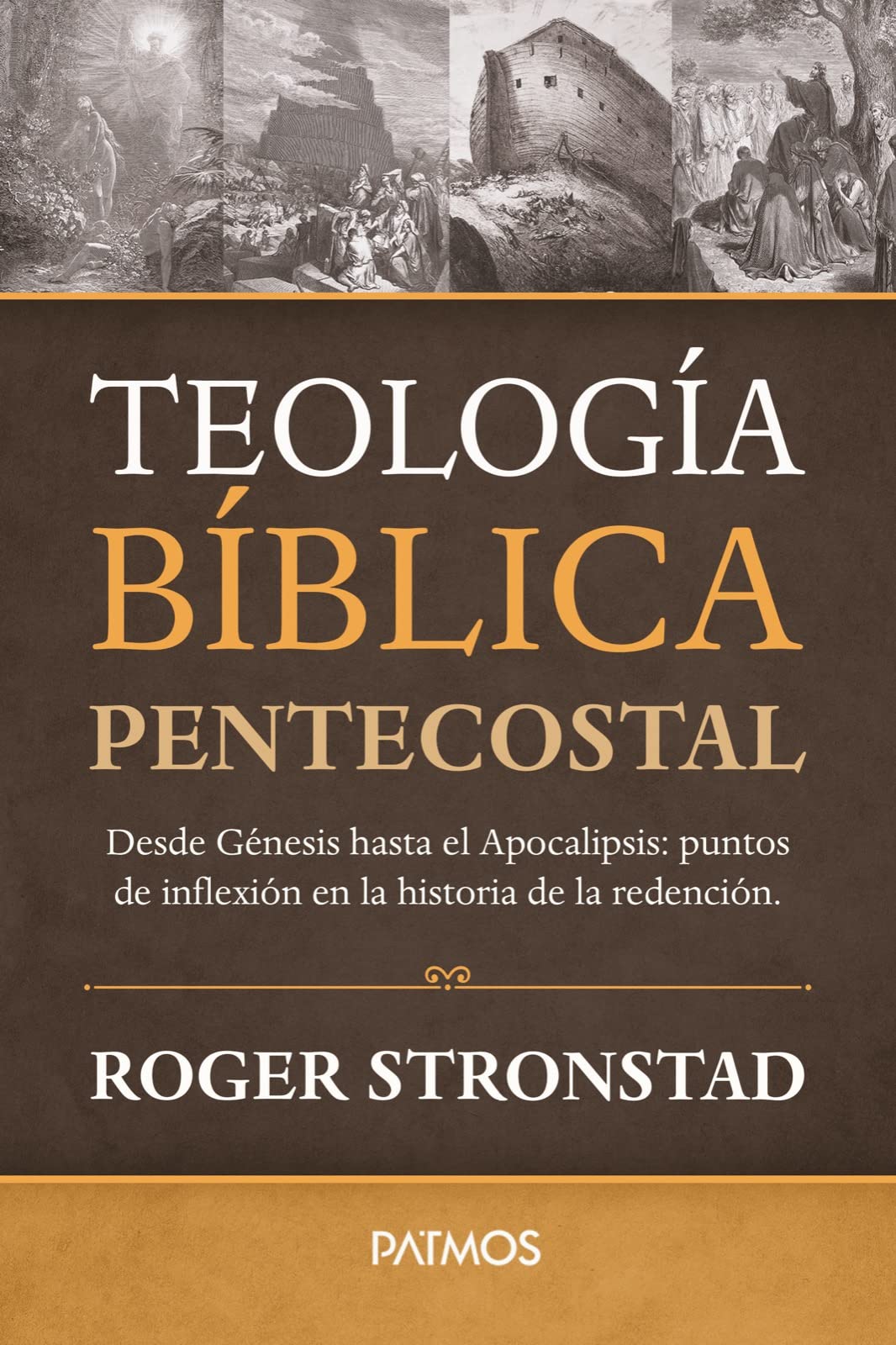 Teología Biblica Pentecostal, Stronstad