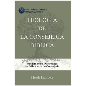 Teología de la Consejería Bíblica
