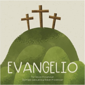 Teología para corazones pequeños: Evangelio