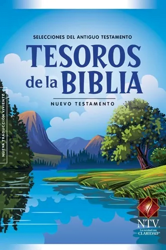 Tesoros De La Biblia Ntv: Selecciones Del Antiguo Testamento