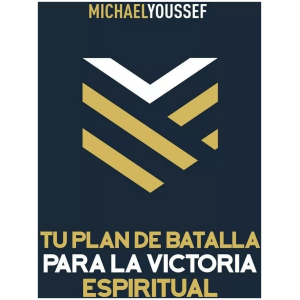 Tu Plan De Batalla Para La Victoria Espiritual