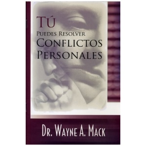 Tú Puedes Resolver Conflictos Personales