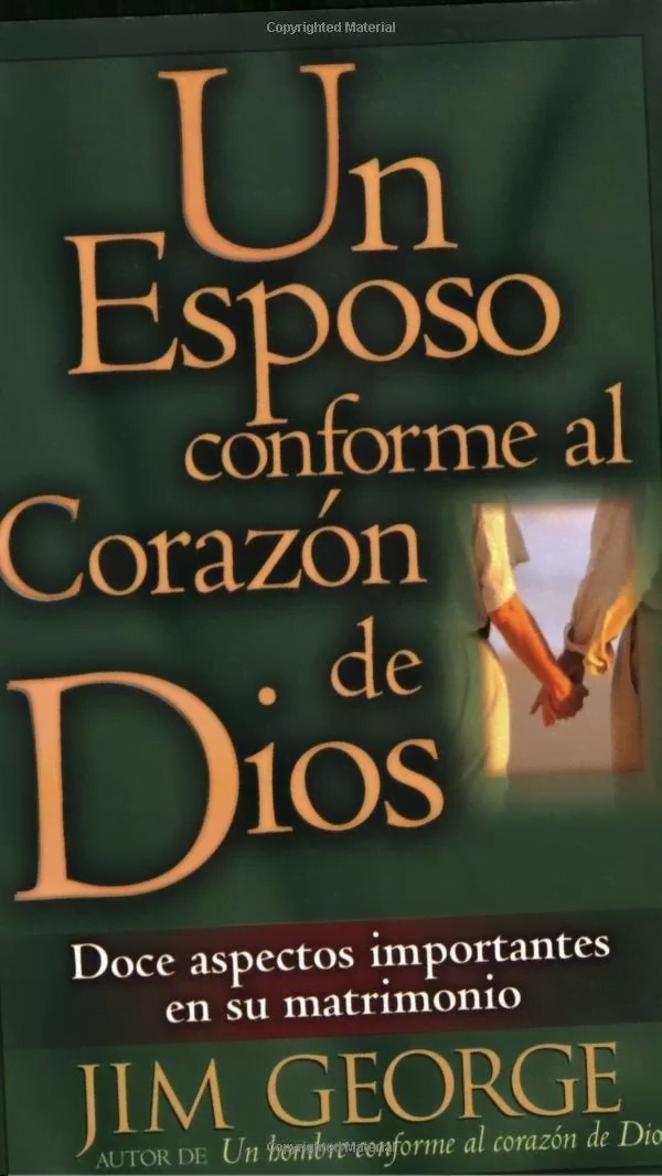 Un Esposo Conforme Al Corazón De Dios