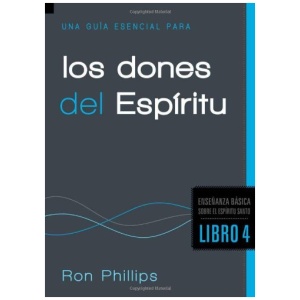 Una Guía Esencial Para los Dones del Espíritu