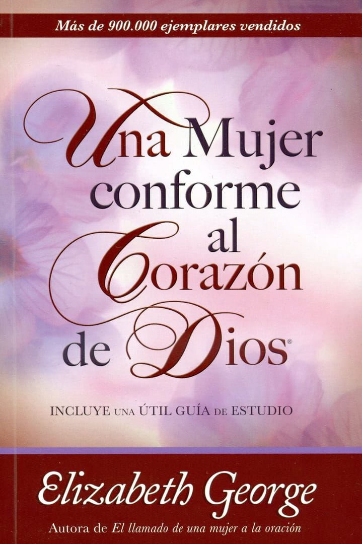 Una Mujer Conforme al Corazón de Dios