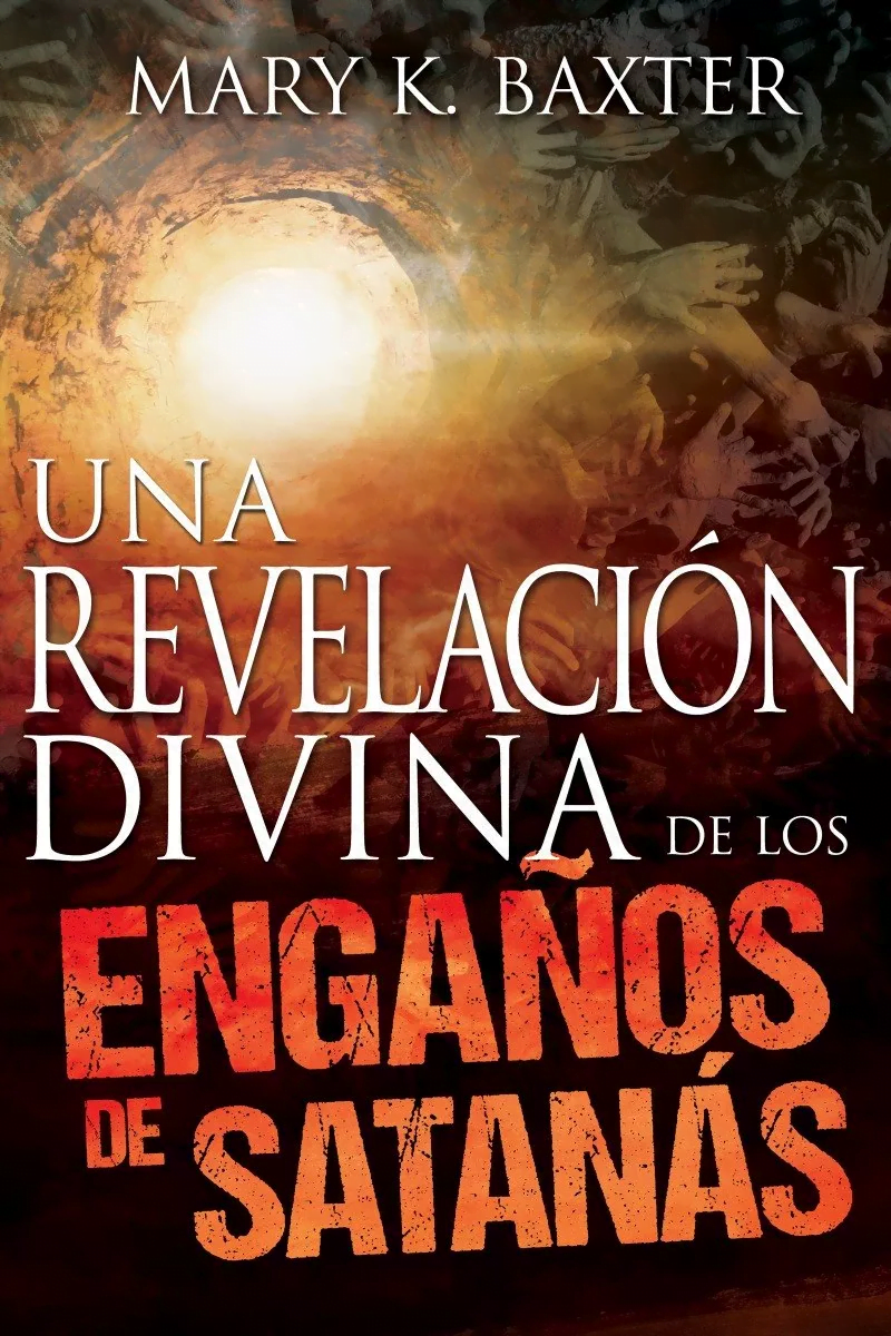 Una Revelación Divina De Los Engaños De Satanás