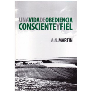 Una Vida De Obediencia Consciente Y Fiel