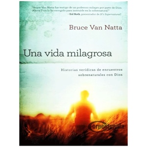 Una Vida Milagrosa
