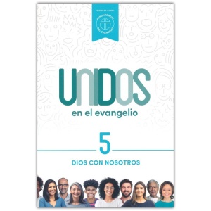 Unidos En El Evangelio Volumen 5
