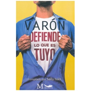 Varon Defiende Lo Que Es Tuyo