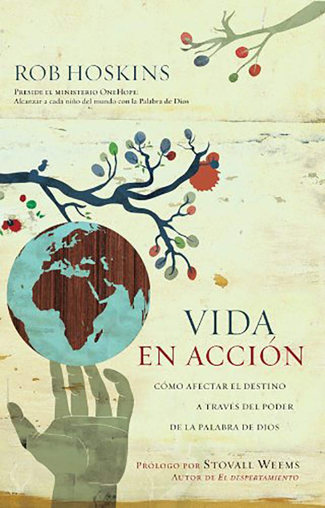 Vida en Acción: Como Afectar el Destino a Través Del Poder de la Palabra de Dios