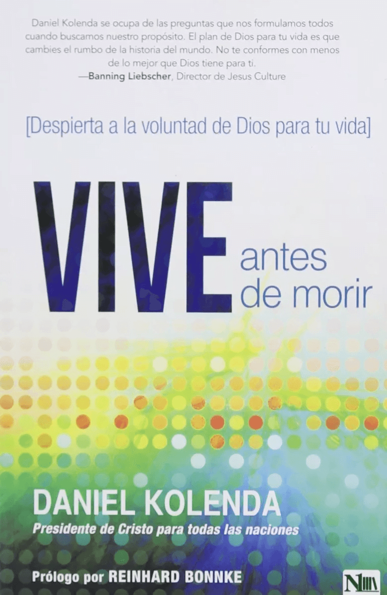 Vive Antes De Morir: Despierta A La Voluntad De Dios