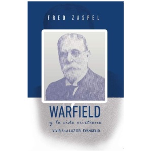 Warfield y La Vida Cristiana