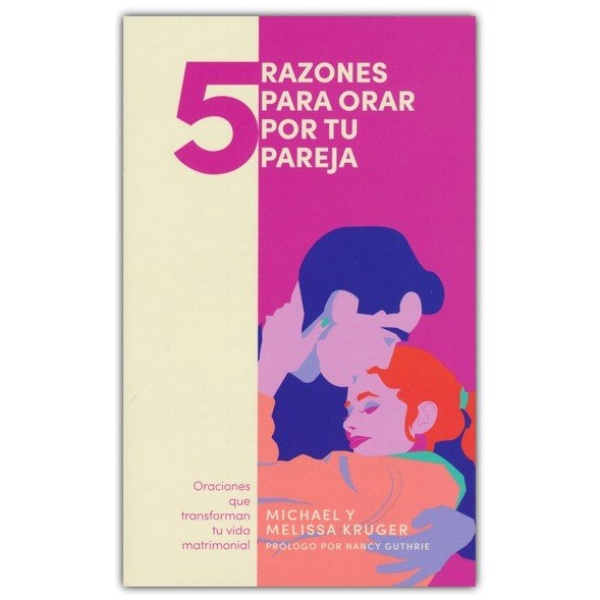 5 Razones Para Orar Por Tu Pareja