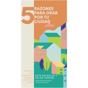 5 Razones Para Orar Por Tu Ciudad