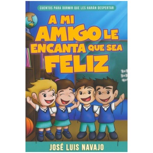 A Mi Amigo Le Encanta Que Sea Feliz