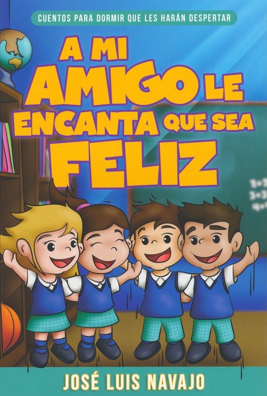 A Mi Amigo Le Encanta Que Sea Feliz