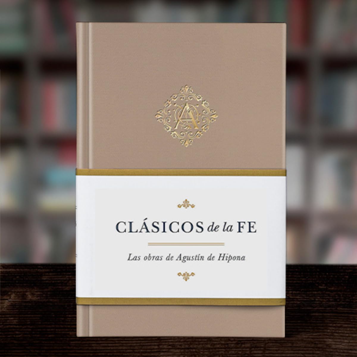 Clásicos De La Fe: Agustín De Hipona