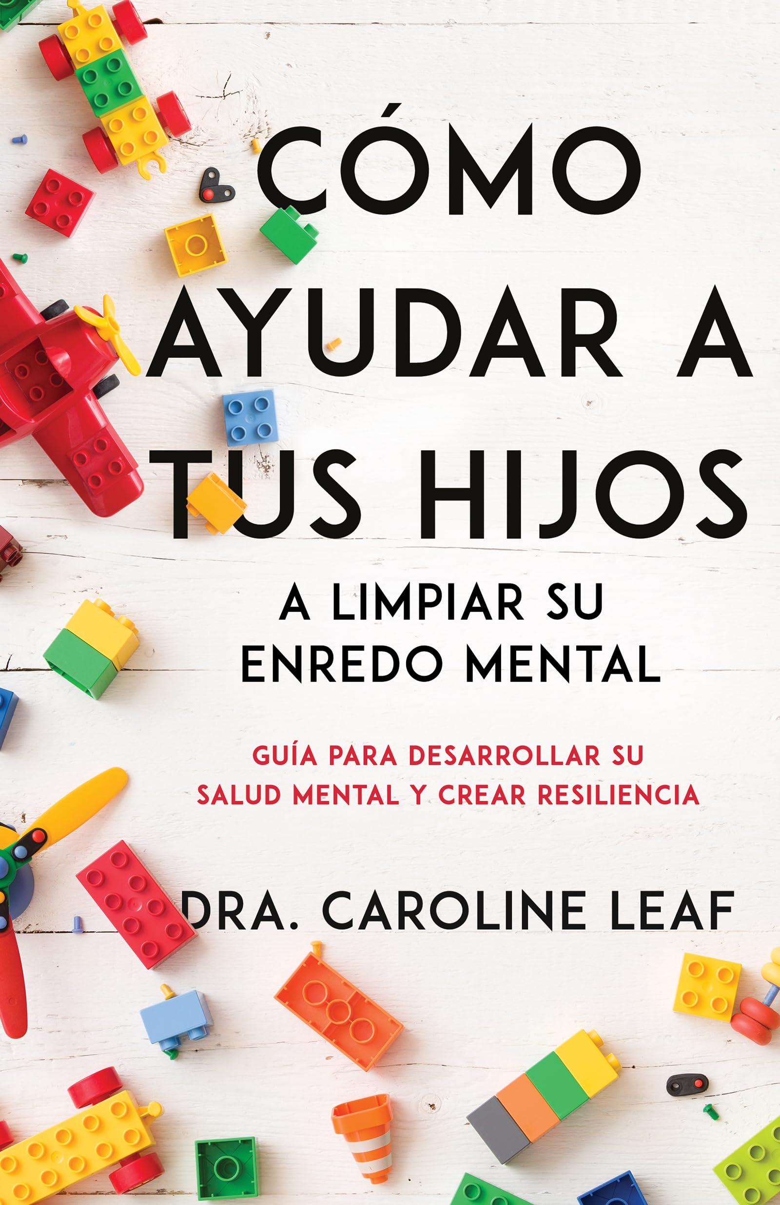 Cómo Ayudar A Tu Hijo A Limpiar Su Enredo Mental