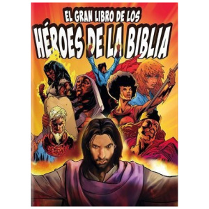 El Gran Libro De Los Héroes De La Biblia