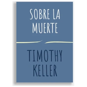 Sobre La Muerte, Encuentra a Dios