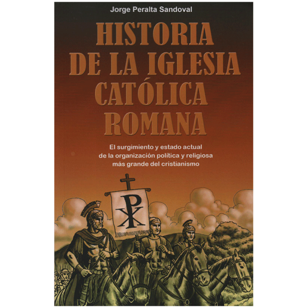 Historia De La Iglesia Católica Romana