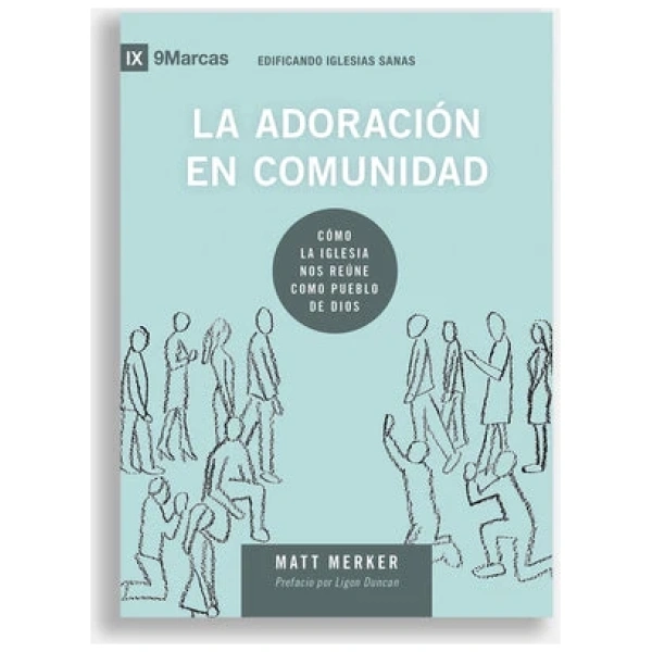 La Adoración En Comunidad