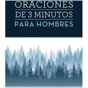 Oraciones De 3 Minutos Para Hombres