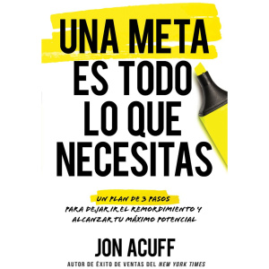 Una Meta Es Todo Lo Que Necesitas