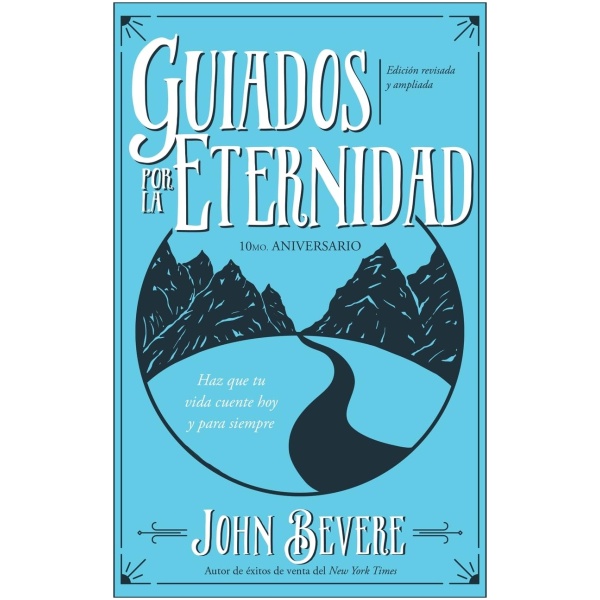 Guiados Por La Eternidad