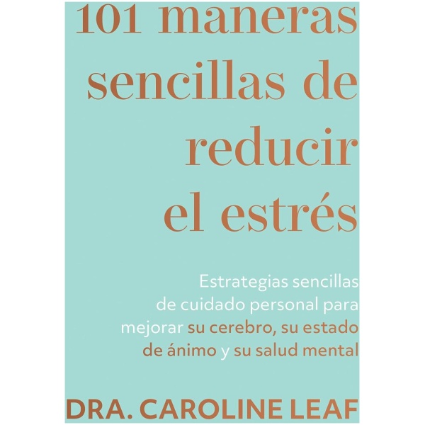 101 Maneras Sencillas De Reducir El Estrés