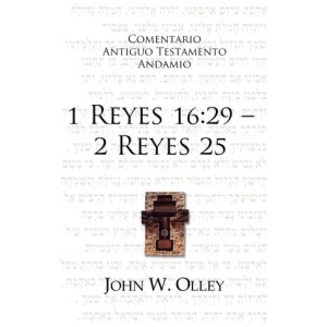 Comentario 1 Reyes 16:29 - 2 Reyes 25 Andamio