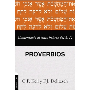 Comentario Al Texto Hebrero Del Antiguo Testamento Proverbios