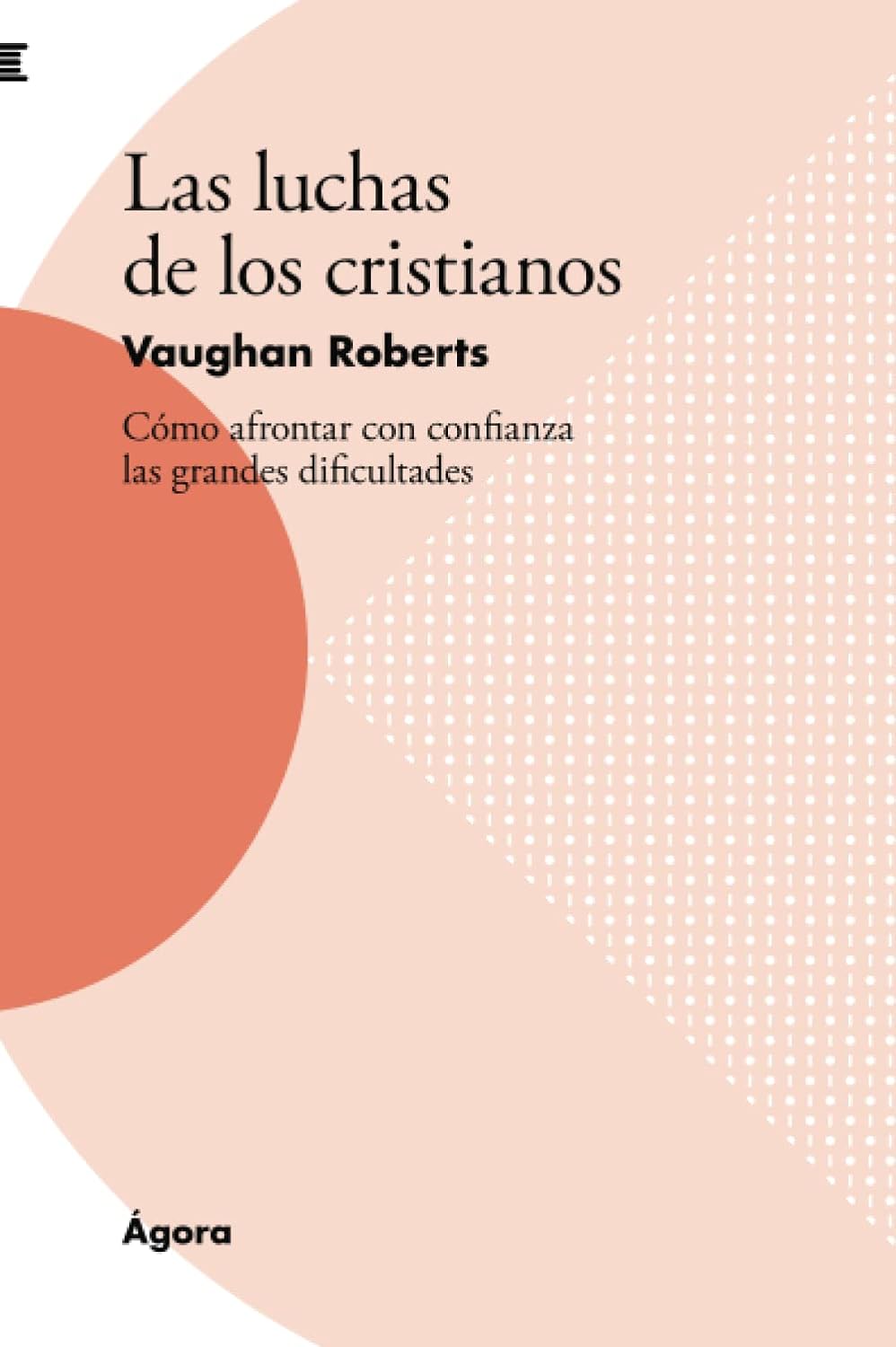 Las Luchas De Los Cristianos