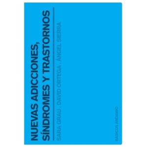 Nuevas Adicciones, Síndromes Y Trastornos