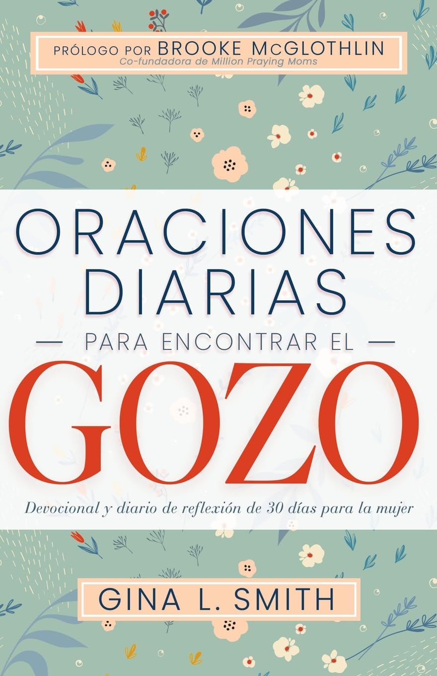 Oraciones Diarias Para Encontrar El Gozo, devocional 30 días