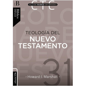 Teología Del Nuevo Testamento, CTC 31