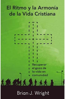 El Ritmo Y La Armonía De La Vida Cristiana