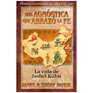 Héroes cristianos Isobel Kuhn agnóstica que abrazó la fe