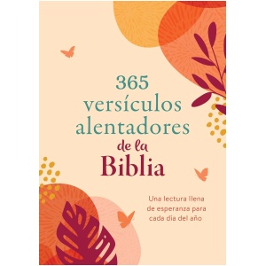 365 Versículos Alentadores De La Biblia