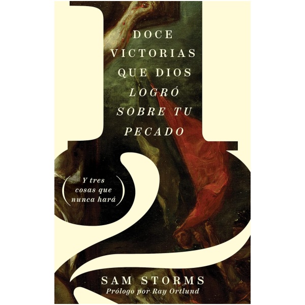 Doce Victorias Que Dios Logró Sobre Su Tu Pecado