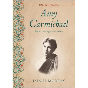 Biografía De Amy Carmichael