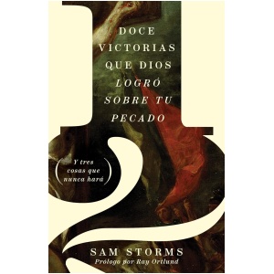 Doce Victorias Que Dios Logró Sobre Su Tu Pecado
